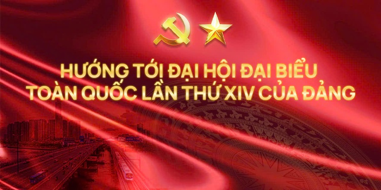 Thông tin cơ bản về Đại hội Đại biểu toàn quốc lần thứ XIV của Đảng